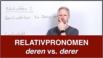 Relativpronomen – deren vs derer